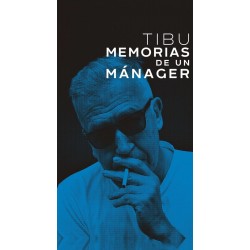 TIBU. MEMORIAS DE UN MÁNAGER