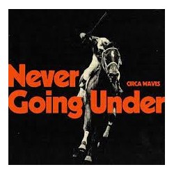NEVER GOING UNDER