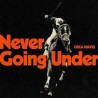 NEVER GOING UNDER