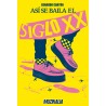ASÍ SE BAILA EL SIGLO XX