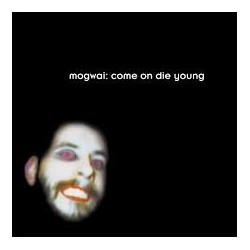 COME ON DIE YOUNG