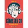 COMO SER DJ. EL MANUAL
