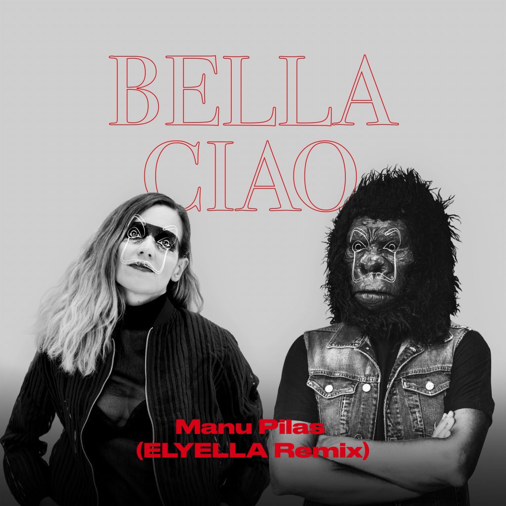 ELyELLA presentan su remix del ‘Bella Ciao’ de La Casa de Papel
